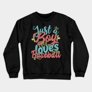 Just A Boy Who Loves Baseball Gift graphic Crewneck Sweatshirt